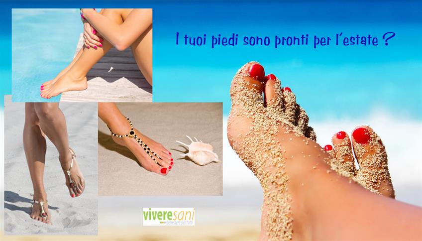 Piedi perfetti in poche mosse! Piedi perfetti in poche mosse!